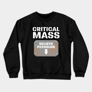 Critical Mass Crewneck Sweatshirt